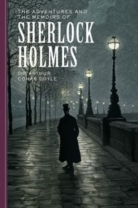 Книга The Adventures of and the Memoirs of Sherlock Holmes