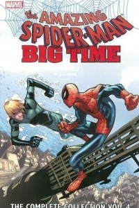 Книга Spider-Man: Big Time: The Complete Collection Volume 4