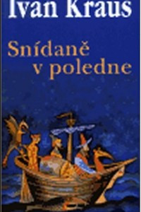 Книга Snidane v poledne