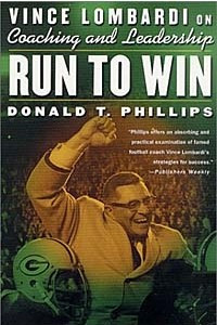 Книга Run to Win: Vince Lombardi on Coaching and Leadership