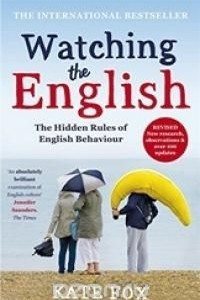 Книга Watching the English:The Hidden Rules of English Behaviour