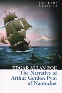 Книга The Narrative of Arthur Gordon Pym of Nantucket