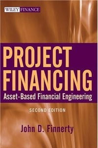 Книга Project Financing: Asset-Based Financial Engineering (Wiley Finance)