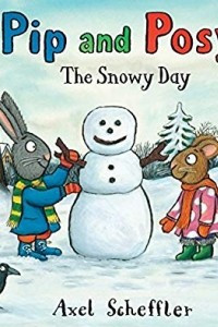 Книга Pip and Posy: The Snowy Day
