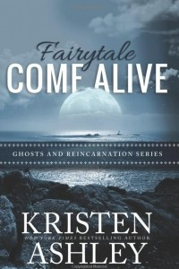 Книга Fairytale Come Alive: Volume 4 (Ghosts and Reincarnation)