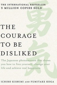 Книга Courage to be Disliked