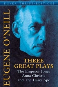 Книга Three Great Plays : The Emperor Jones, Anna Christie and The Hairy Ape