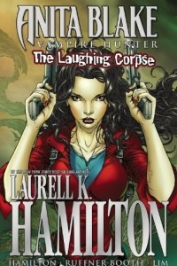 Книга Anita Blake, Vampire Hunter: The Laughing Corpse Ultimate Collection