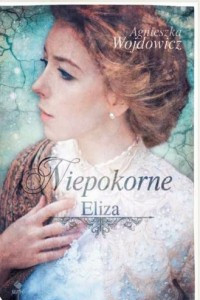 Книга Niepokorne. Eliza