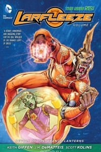 Книга Larfleeze, Vol. 1: Revolt of the Orange Lanterns