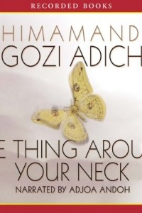 Книга The Thing Around Your Neck