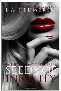 Книга Seeds of Iniquity: Volume 4 (In the Company of Killers)